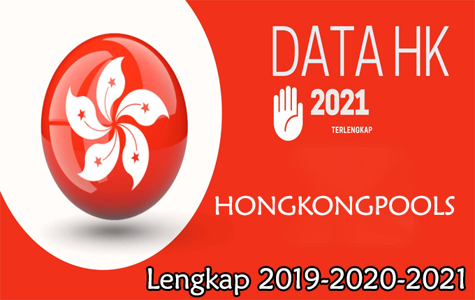 Situs Data Pengeluaran HK dan Result Togel Hongkong Tahun 2020-2021